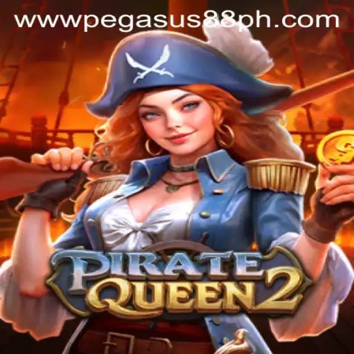 Explore the Thrilling Adventures of PirateQueen2 at Pegasus88 Casino