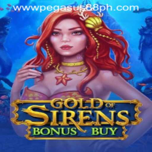 Exploring GoldofSirensBonusBuy at Pegasus88 Casino